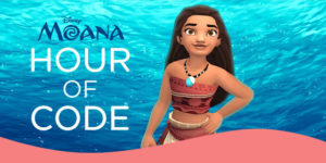 Moana Hour of Code